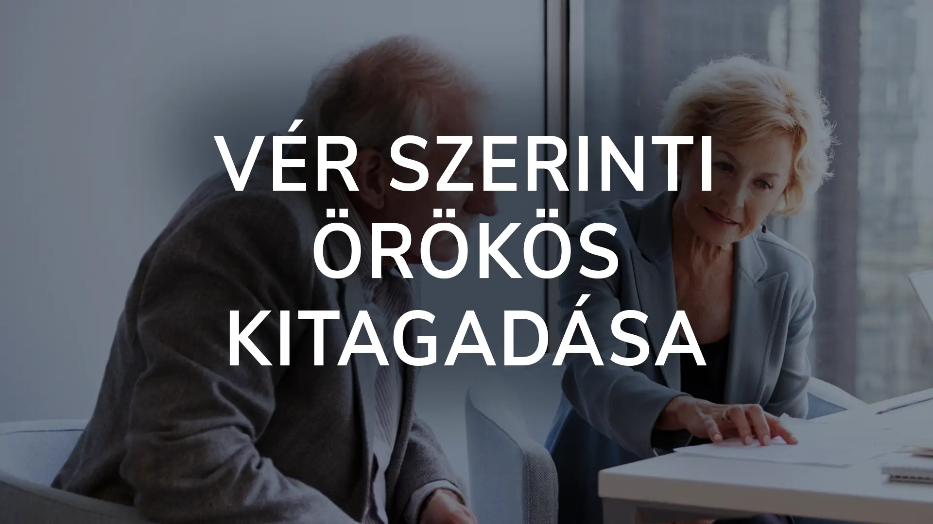 Kitagadás az örökségből, kizárás öröklésből ügyvédi iroda