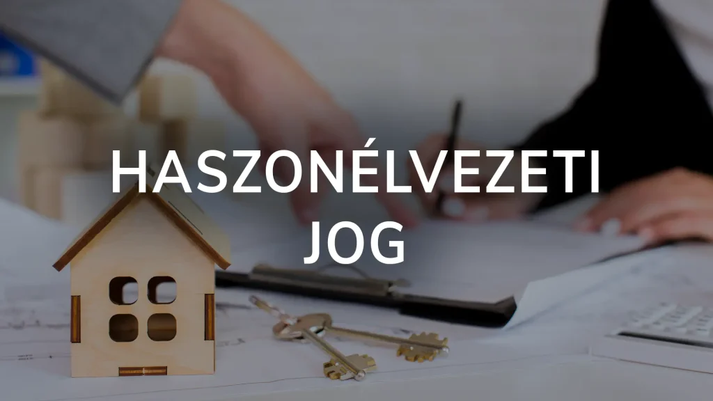 Haszonélvezeti jog - haszonélvezeti jogról szóló szabályok