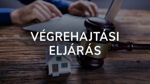 Bírósági végrehajtás menete, végrehajtása