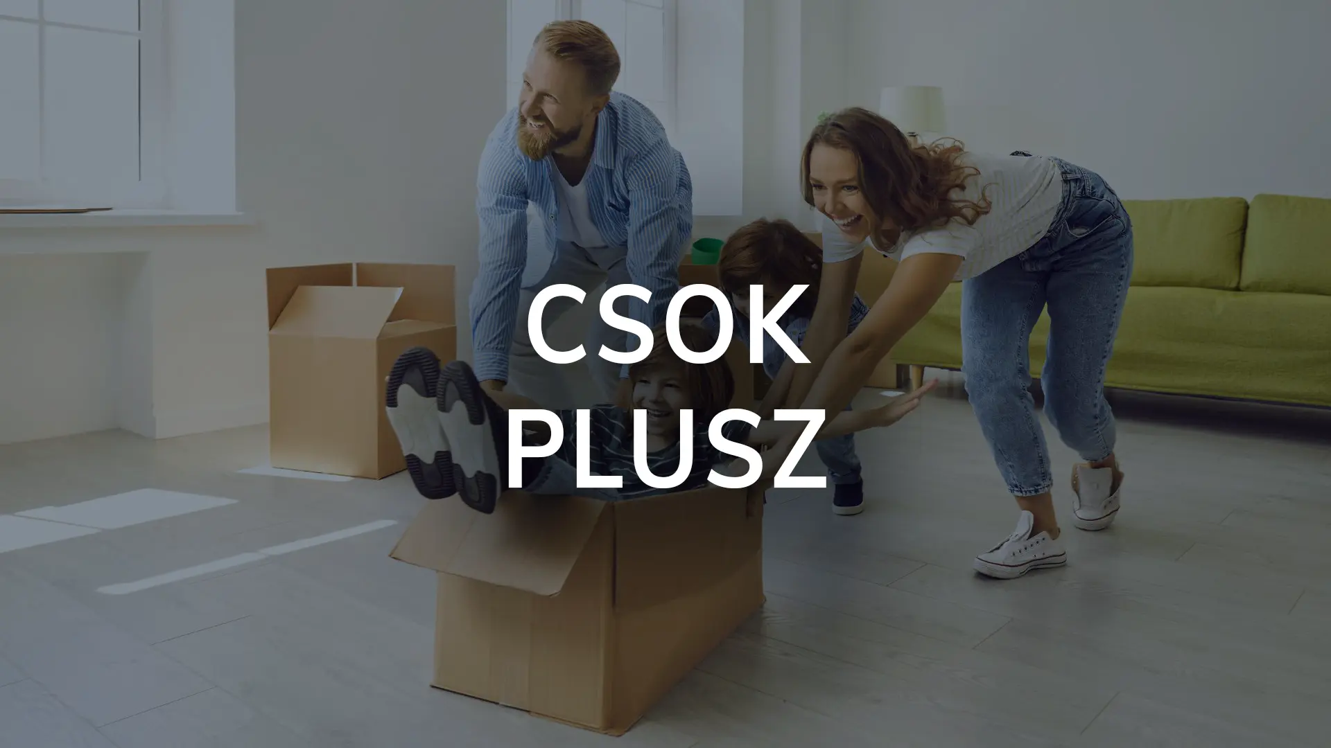 CSOK PLUSZ: MIRE FIGYELJÜNK IDÉN ÉS JÖVŐRE?