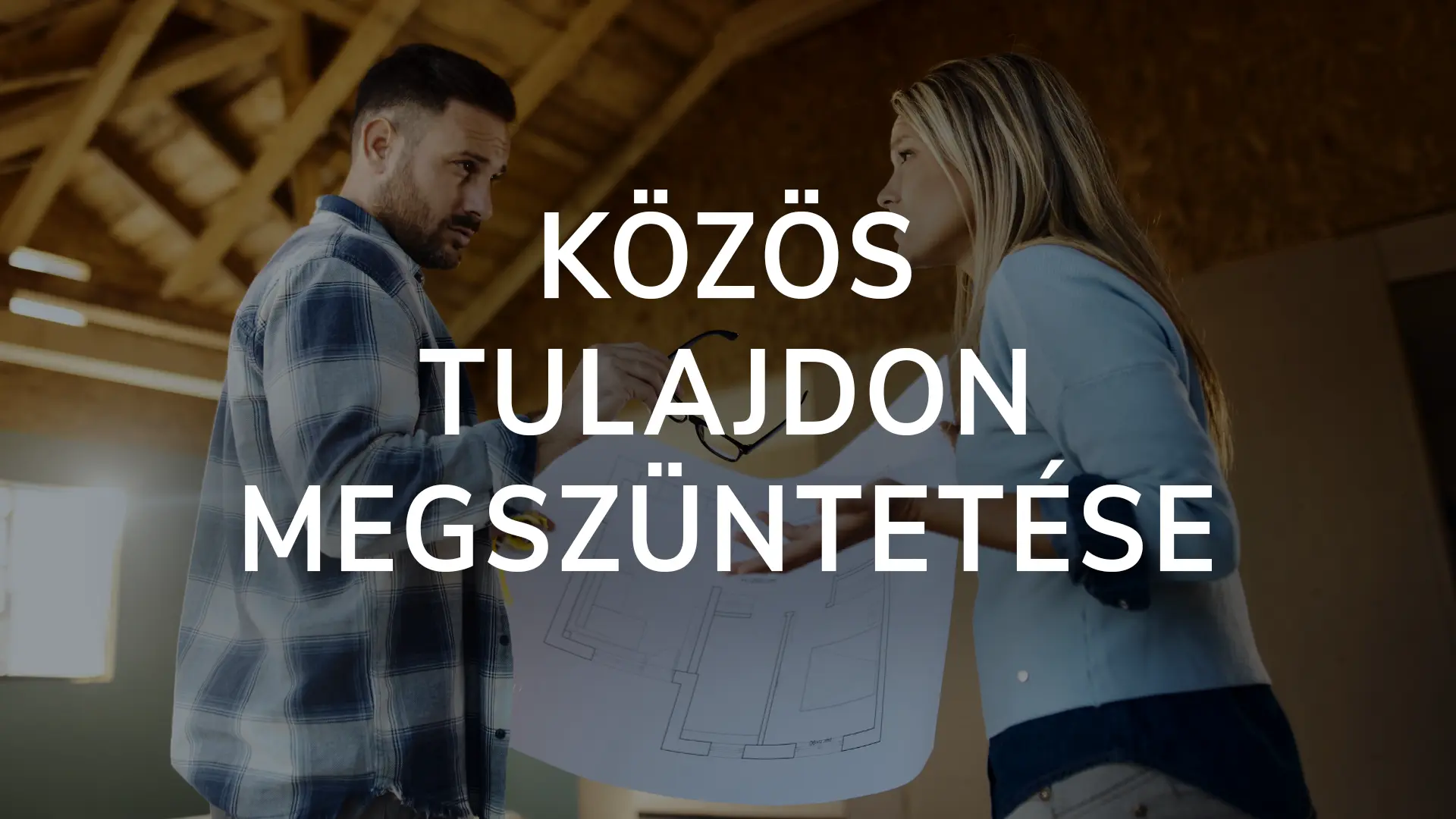 Közös tulajdon megszüntetése