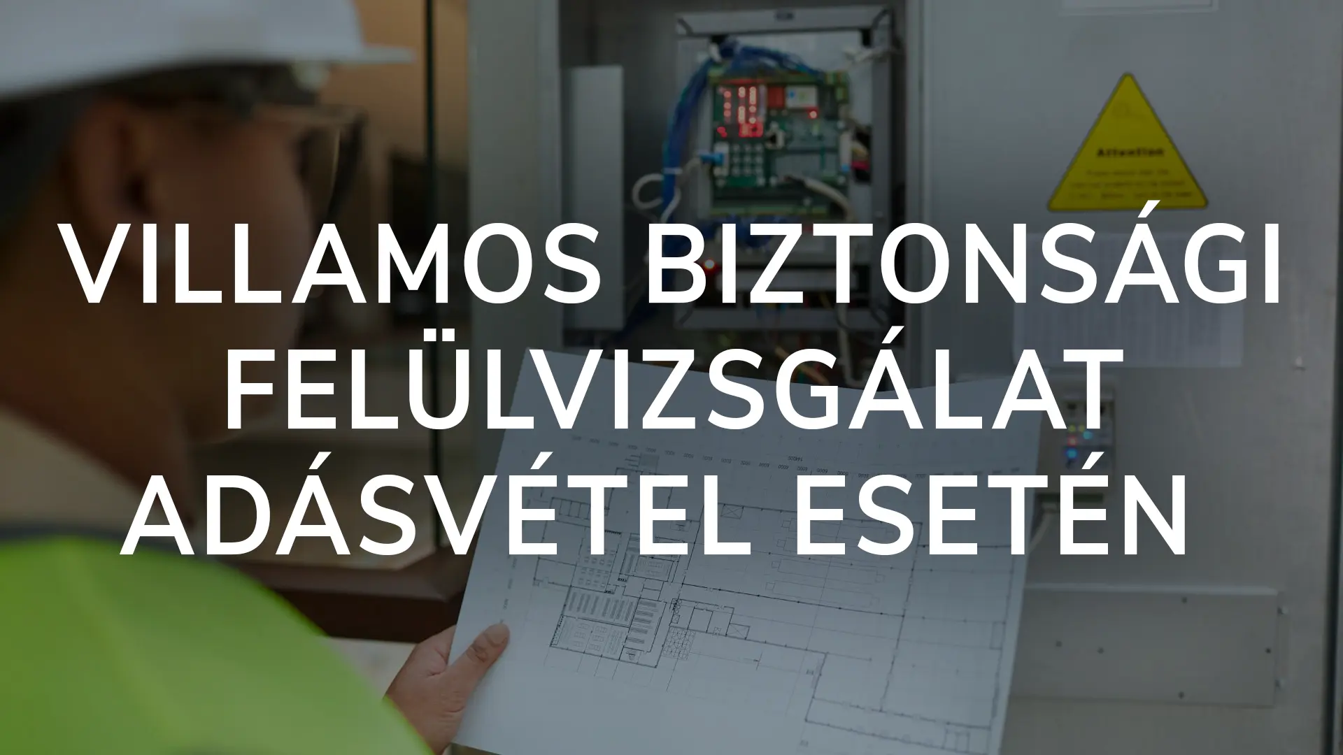 Villamos biztonsági felülvizsgálat adásvétel esetén