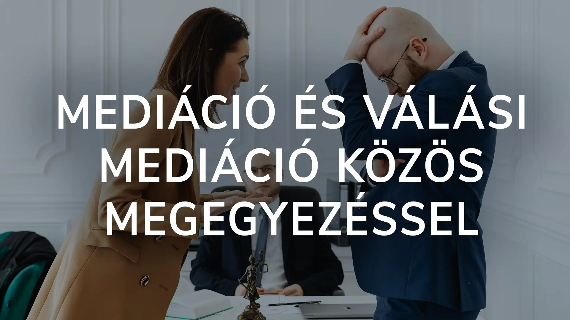 Mediáció és válási mediáció közös megegyezéssel