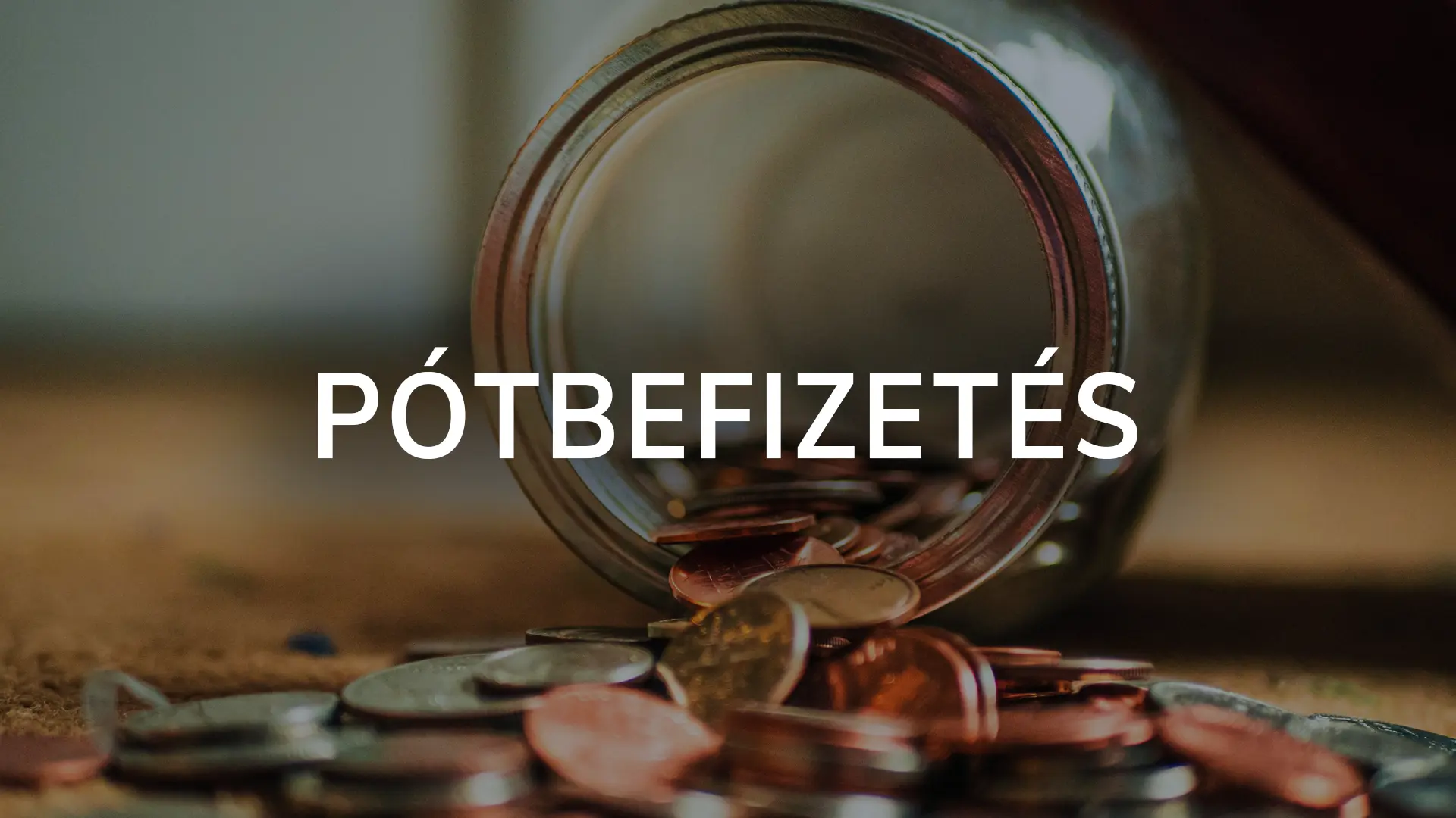 Pótbefizetés szabályai: mik a legfontosabb tudnivalók?