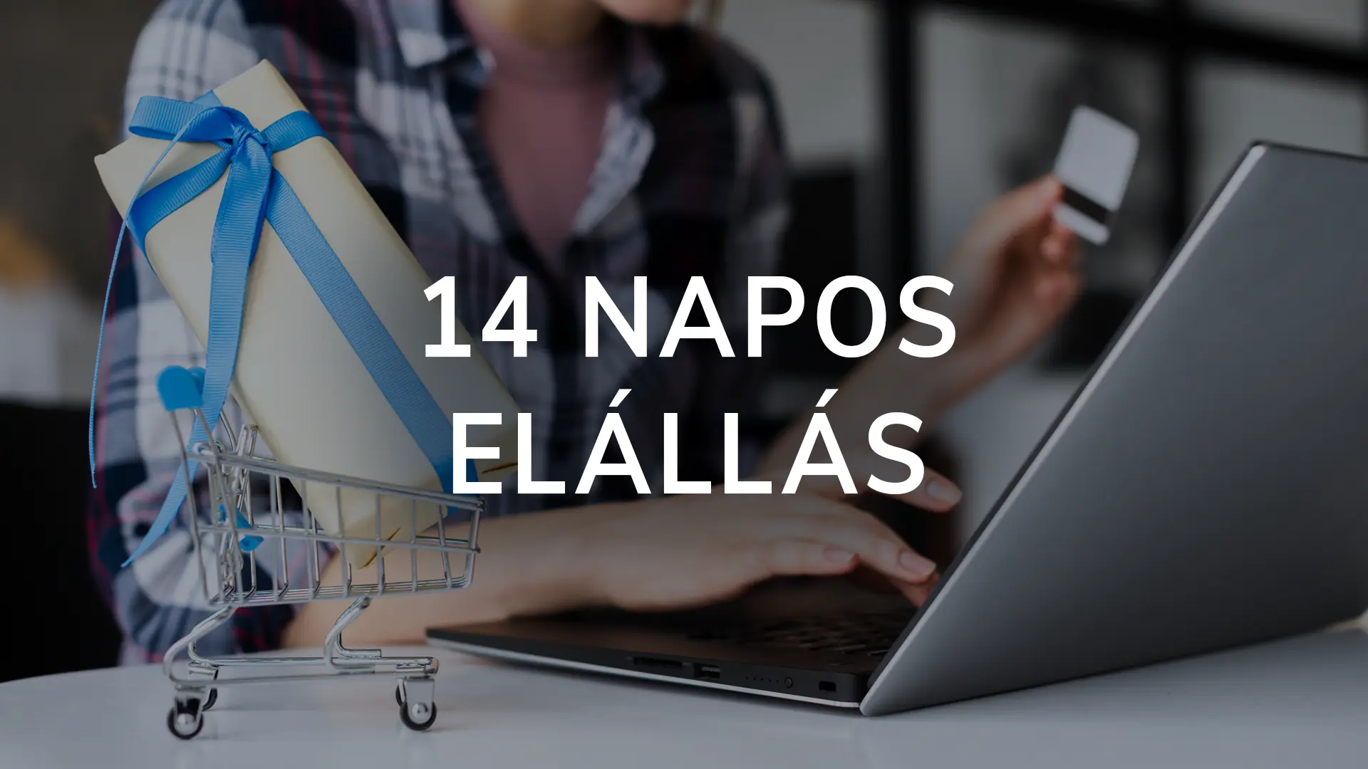 14 napos elállás fogyasztó esetén, elállási jog