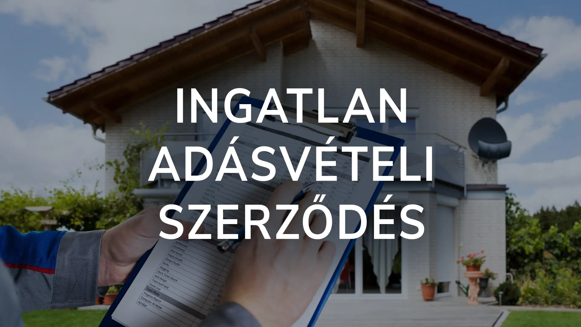 Ingatlan adásvételi szerződés esetén ügyvéd segítsége