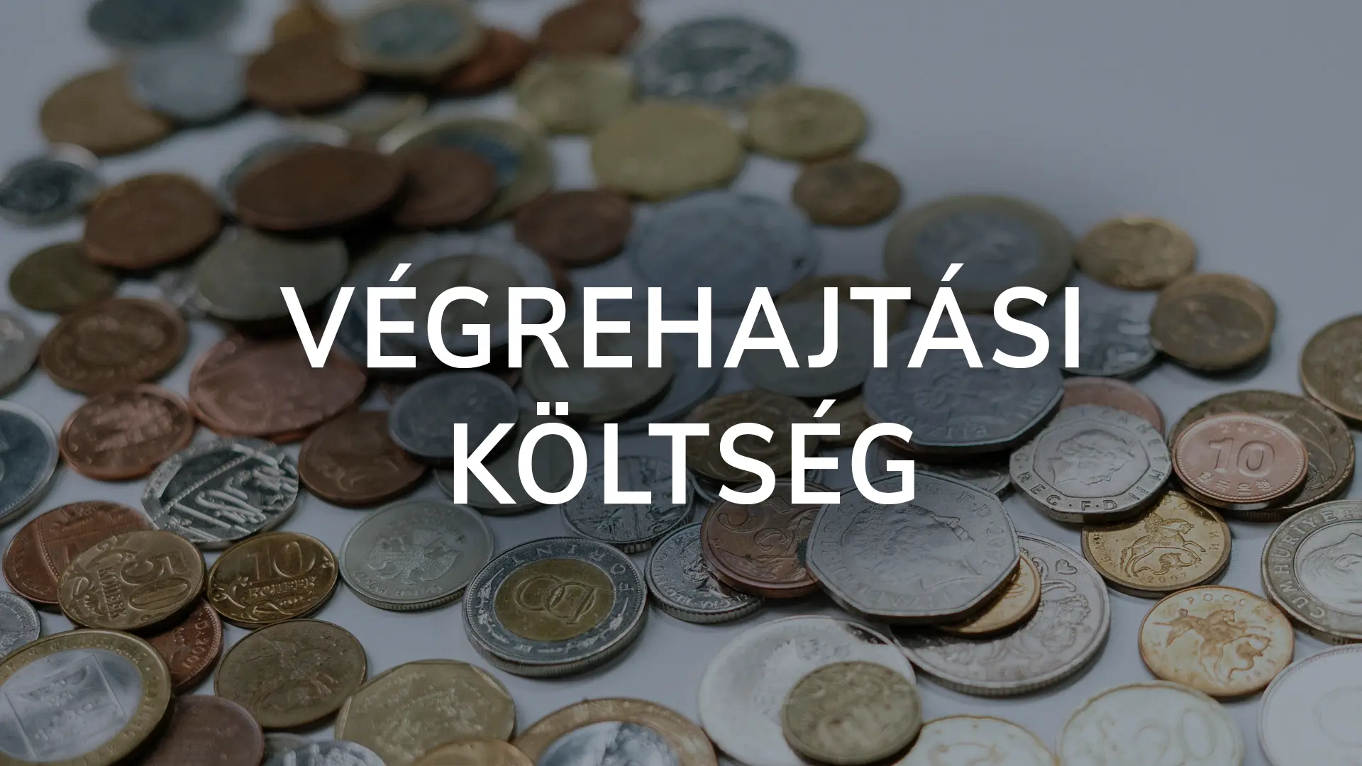 Végrehajtási költség, bírósági végrehajtói költségek