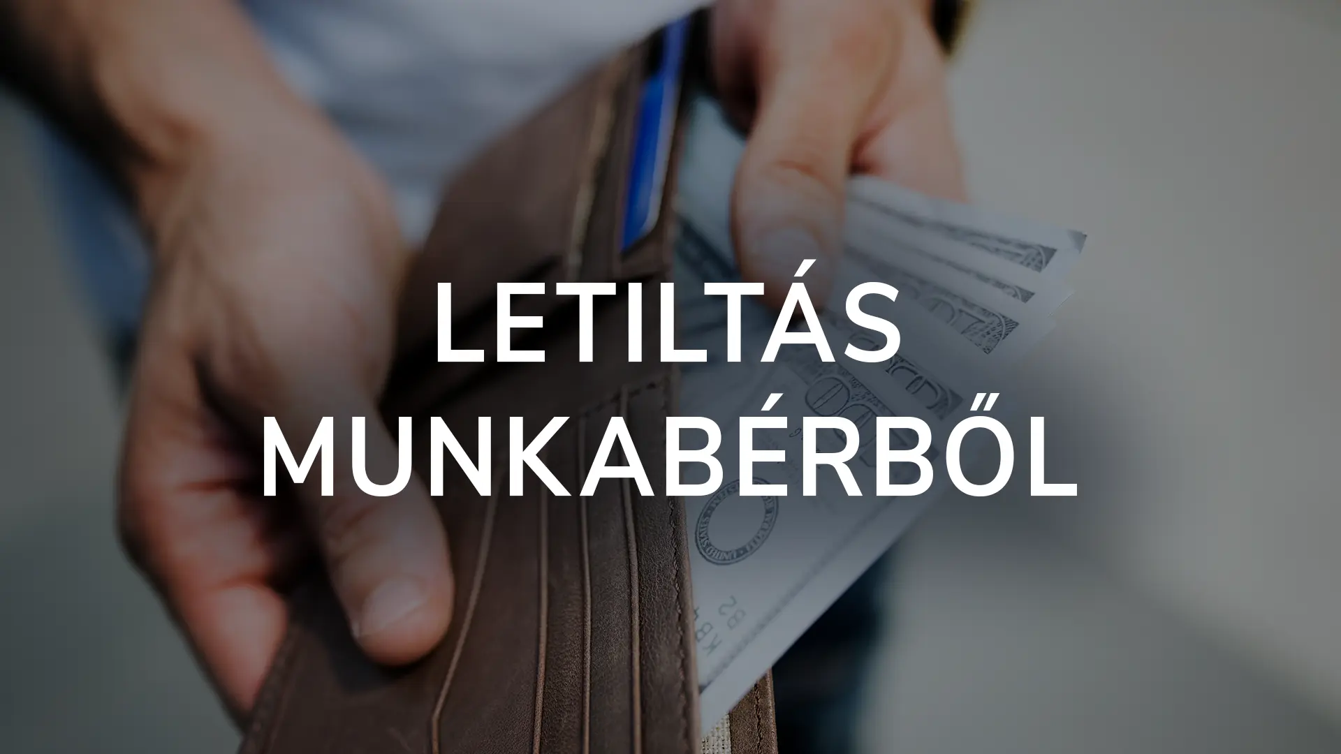 Letiltás munkabérből: 2025.07.01-től változnak a jövedelemletiltás szabályai